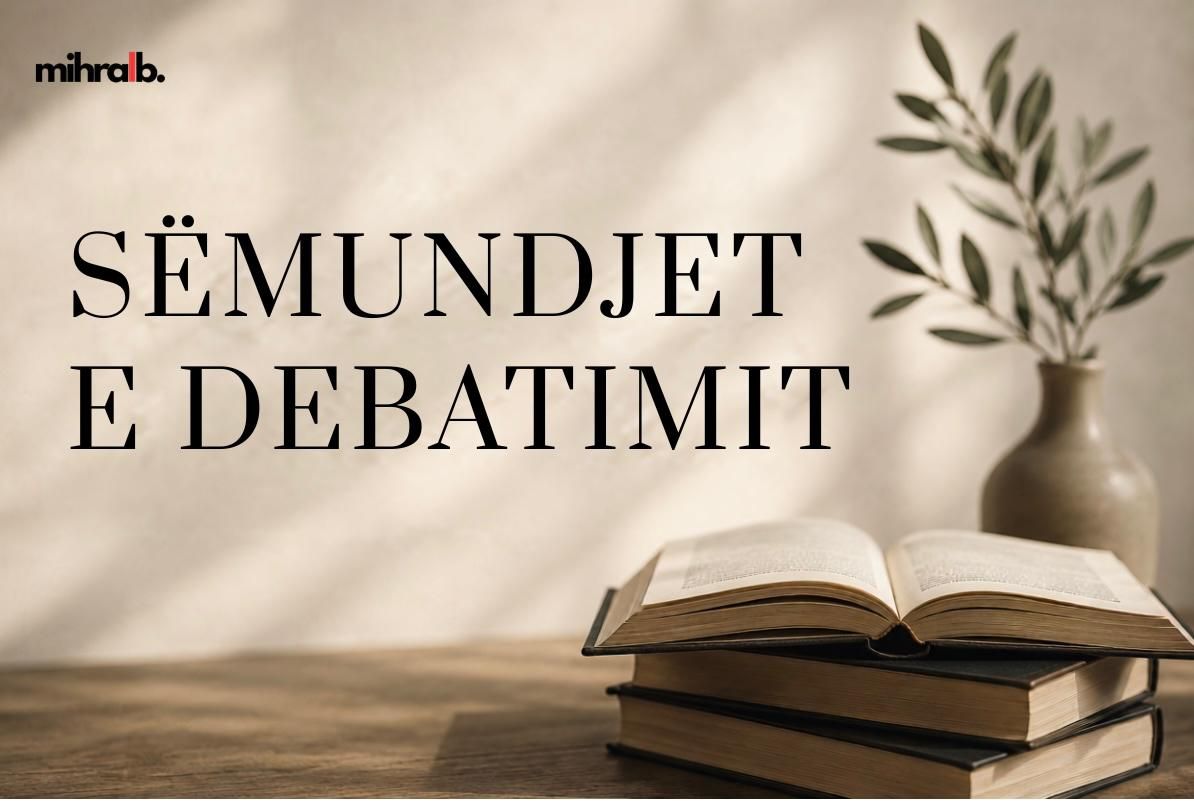 SËMUNDJET E DEBATIMIT